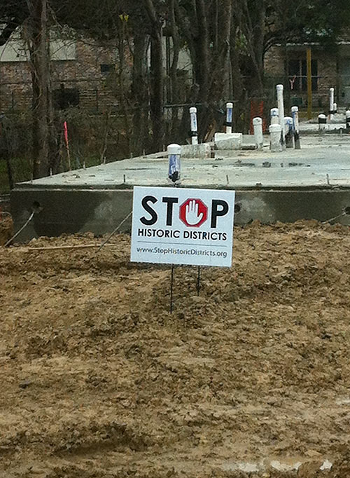 Stop Historic Districts Sign at Urban Living Property, First Ward, Houston